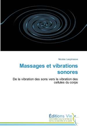 Massages Et Vibrations Sonores: Il Gruppo Eroski de Nicolas Lespinasse