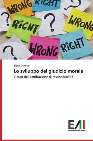 Lo Sviluppo del Giudizio Morale: Riflessi Odierni de Elena Gianino