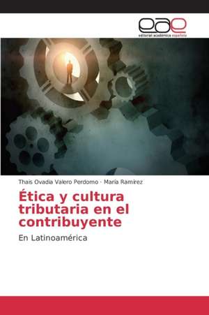 Etica y Cultura Tributaria En El Contribuyente