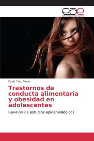 Trastornos de Conducta Alimentaria y Obesidad En Adolescentes