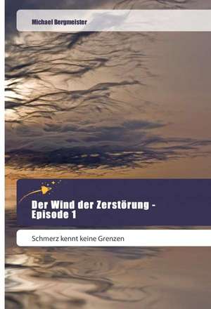 Der Wind Der Zerstorung - Episode 1