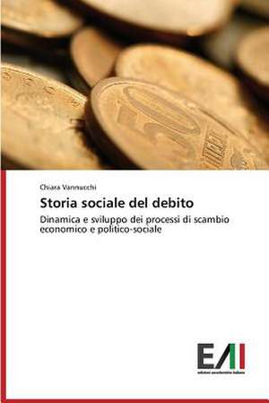 Storia Sociale del Debito: Identita E Specificita de Chiara Vannucchi