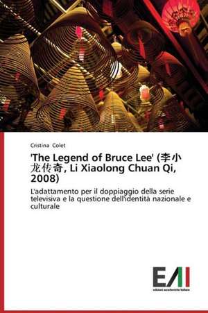 'The Legend of Bruce Lee' (, Li Xiaolong Chuan Qi, 2008): Stat'i O Tvorchestve F.M. Dostoevskogo de Cristina Colet