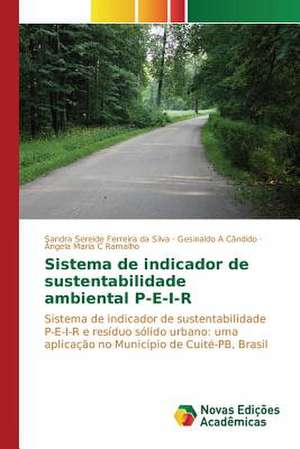 Sistema de Indicador de Sustentabilidade Ambiental P-E-I-R: Ferramenta Para Interacao E Producao de Conteudos Sbtvd de Sandra Sereide Ferreira da Silva