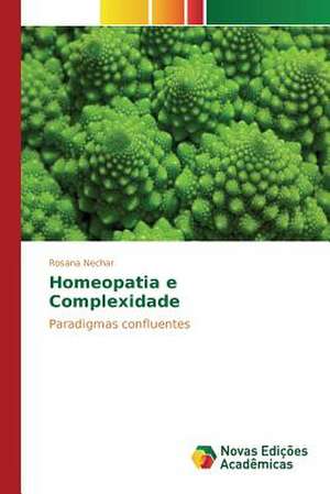 Homeopatia E Complexidade: Familia E Destituicao Do Poder Familiar de Rosana Nechar