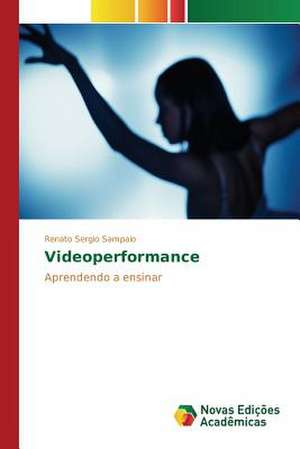 Videoperformance de Renato Sergio Sampaio