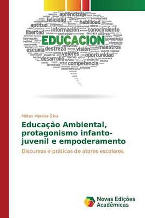 Educacao Ambiental, Protagonismo Infanto-Juvenil E Empoderamento: Um Sistema Baseado Em Ontologias Aplicada a Saude de Mirtes Moreira Silva