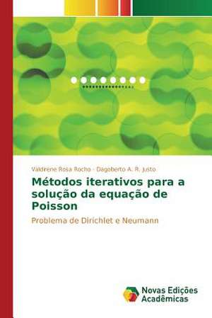 Metodos Iterativos Para a Solucao Da Equacao de Poisson: Analisando Secchin E Joao Cabral de Valdirene Rosa Rocho