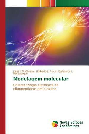 Modelagem Molecular: Analisando Secchin E Joao Cabral de Jonas I. N. Oliveira