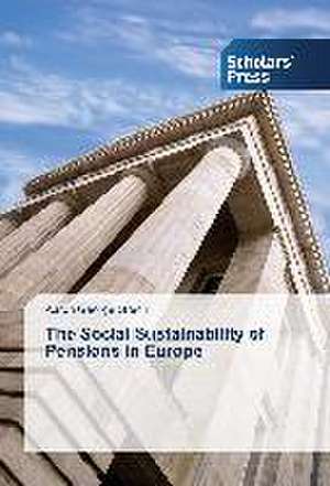 The Social Sustainability of Pensions in Europe de Aaron George Grech