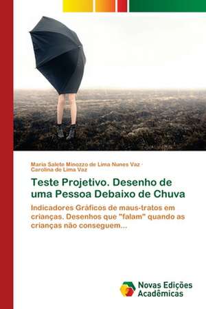 Teste Projetivo. Desenho de Uma Pessoa Debaixo de Chuva: Modelagem E Analise de Sistemas Urbanos de Maria Salete Minozzo de Lima Nunes Vaz