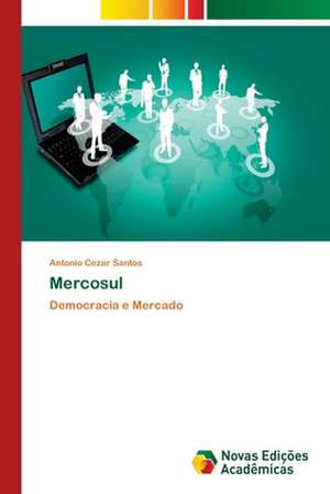 Mercosul de Antonio Cezar Santos