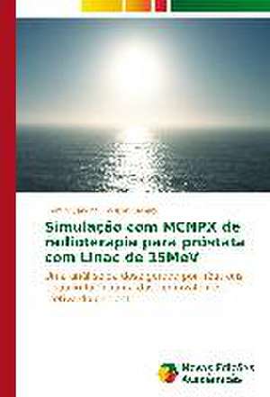 Simulacao Com McNpx de Radioterapia Para Prostata Com Linac de 15mev: Transformacao, Estimulo E O Sistema Simbolico de Emmily Sandrini