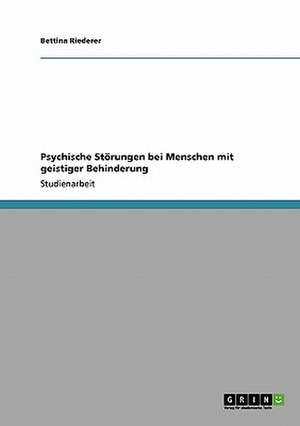 Psychische Störungen bei Menschen mit geistiger Behinderung de Bettina Riederer