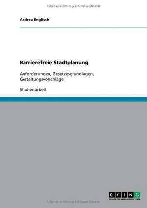 Barrierefreie Stadtplanung de Andrea Englisch