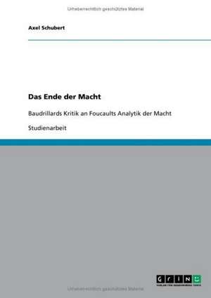 Das Ende der Macht de Axel Schubert