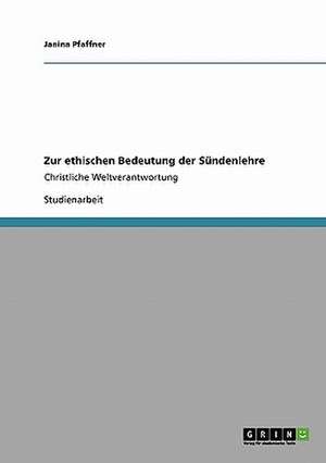 Zur ethischen Bedeutung der Sündenlehre de Janina Pfaffner