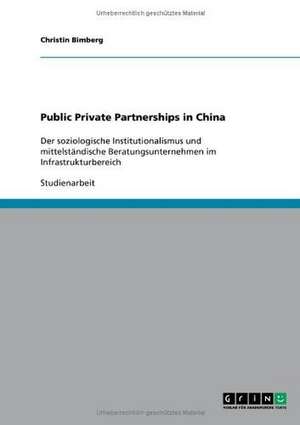 Public Private Partnerships in China de Christin Bimberg