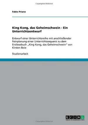 King Kong, das Geheimschwein - Ein Unterrichtsentwurf de Fabio Priano