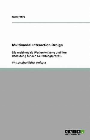 Multimodal Interaction Design de Rainer Hirt