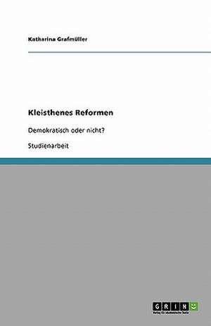 Kleisthenes Reformen de Katharina Grafmüller