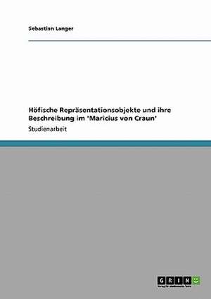 Höfische Repräsentationsobjekte und ihre Beschreibung im 'Maricius von Craun' de Sebastian Langer