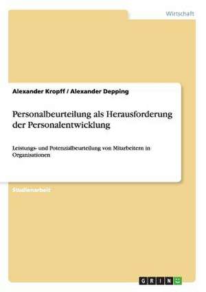 Personalbeurteilung als Herausforderung der Personalentwicklung de Alexander Depping