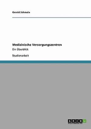 Medizinische Versorgungszentren de Gerald Schmola