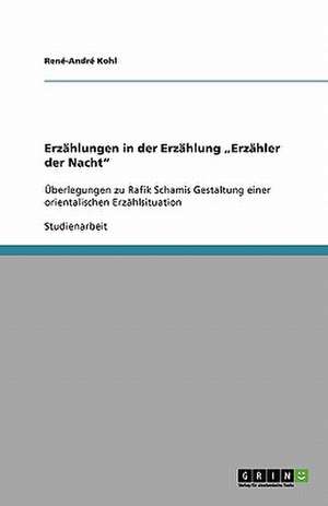 Erzählungen in der Erzählung "Erzähler der Nacht" de René-André Kohl