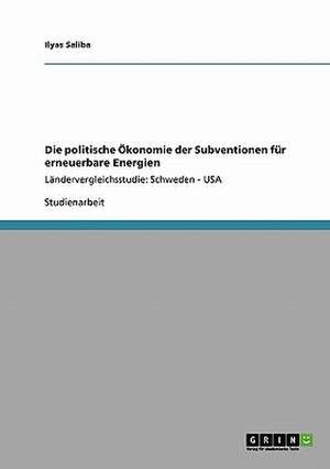 Die politische Ökonomie der Subventionen für erneuerbare Energien de Ilyas Saliba