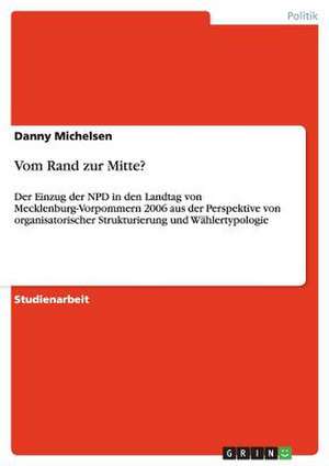 Vom Rand zur Mitte? de Danny Michelsen