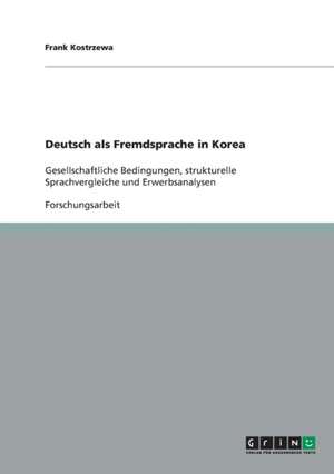 Deutsch als Fremdsprache in Korea de Frank Kostrzewa