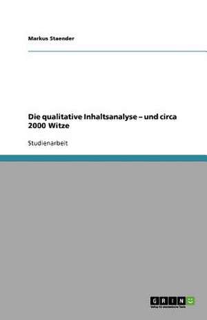 Die qualitative Inhaltsanalyse - und circa 2000 Witze de Markus Staender