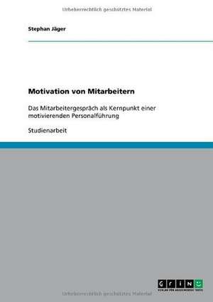 Motivation von Mitarbeitern de Stephan Jäger