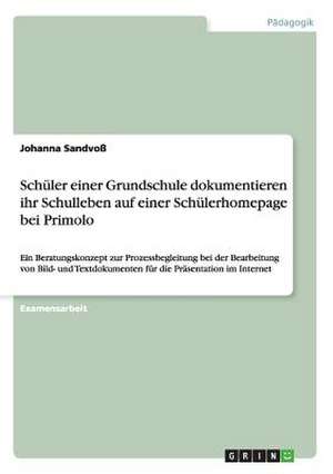 Schüler einer Grundschule dokumentieren ihr Schulleben auf einer Schülerhomepage bei Primolo de Johanna Sandvoß