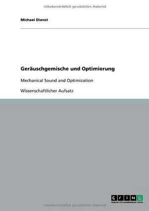 Geräuschgemische und Optimierung de Michael Dienst