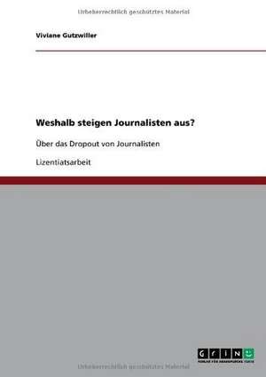 Weshalb steigen Journalisten aus? de Viviane Gutzwiller