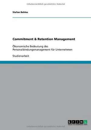 Commitment & Retention Management de Stefan Behles