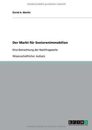 Der Markt für Seniorenimmobilien de David A. Martin