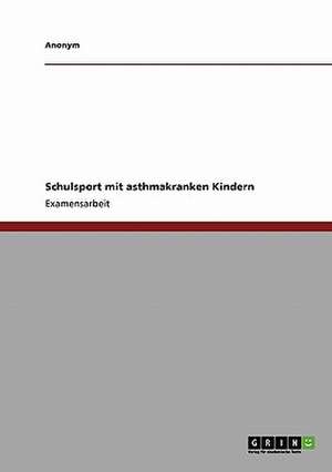 Schulsport mit asthmakranken Kindern