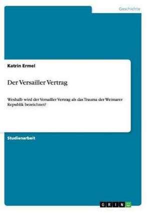 Der Versailler Vertrag de Katrin Ermel