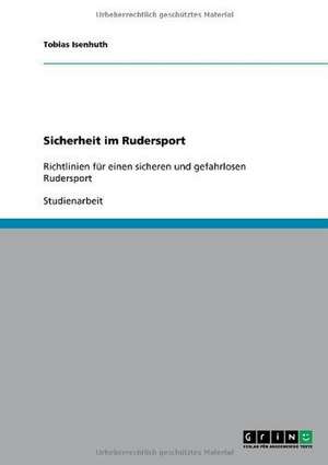 Sicherheit im Rudersport de Tobias Isenhuth