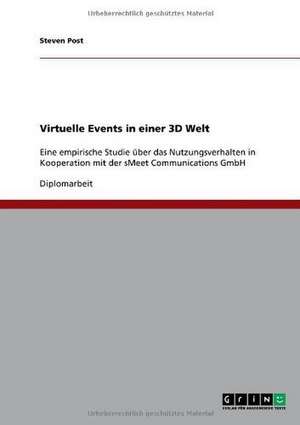 Virtuelle Events in einer 3D Welt de Steven Post