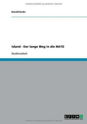 Island - Der lange Weg in die NATO de Harald Kocks