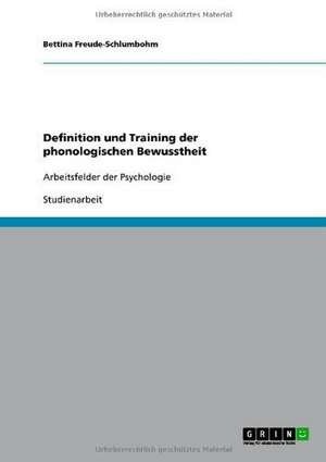 Definition und Training der phonologischen Bewusstheit de Bettina Freude-Schlumbohm