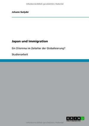 Japan und Immigration de Johann Gutjahr