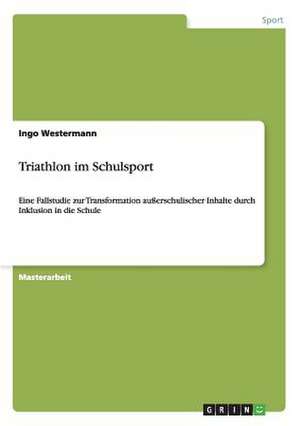 Triathlon im Schulsport de Ingo Westermann