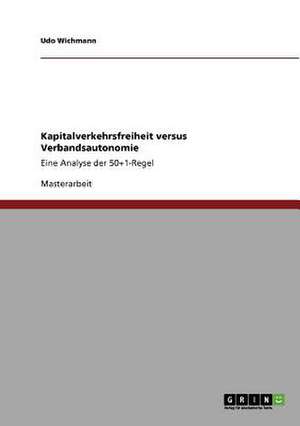 Kapitalverkehrsfreiheit versus Verbandsautonomie de Udo Wichmann