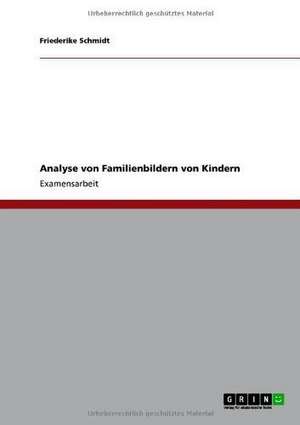 Analyse von Familienbildern von Kindern de Friederike Schmidt