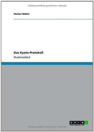 Das Kyoto-Protokoll de Florian Müller